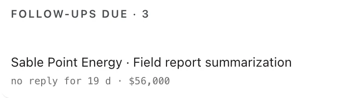 Follow-ups due in Atlas: Sable Point Energy, field report summarization, no reply for 19 days.